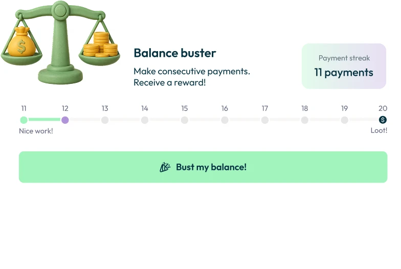 Balance Buster - get rewarded for paying on time